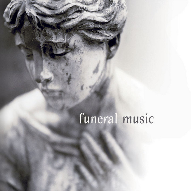 Funeral Music - Compilation by Various Artists | Spotify