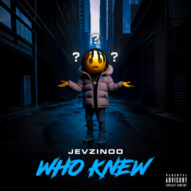 Who Knew - Single by Jevzinoo | Spotify