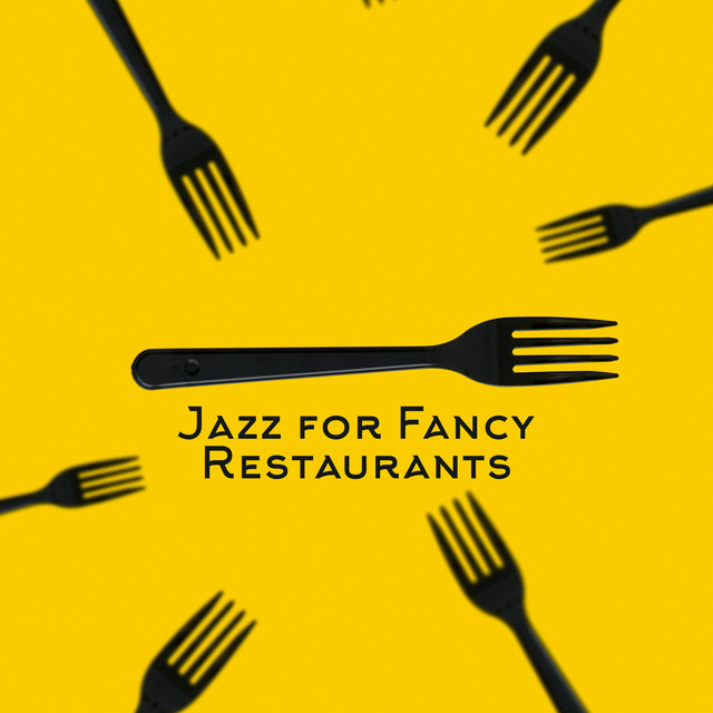 Jazz for Fancy Restaurants cover art