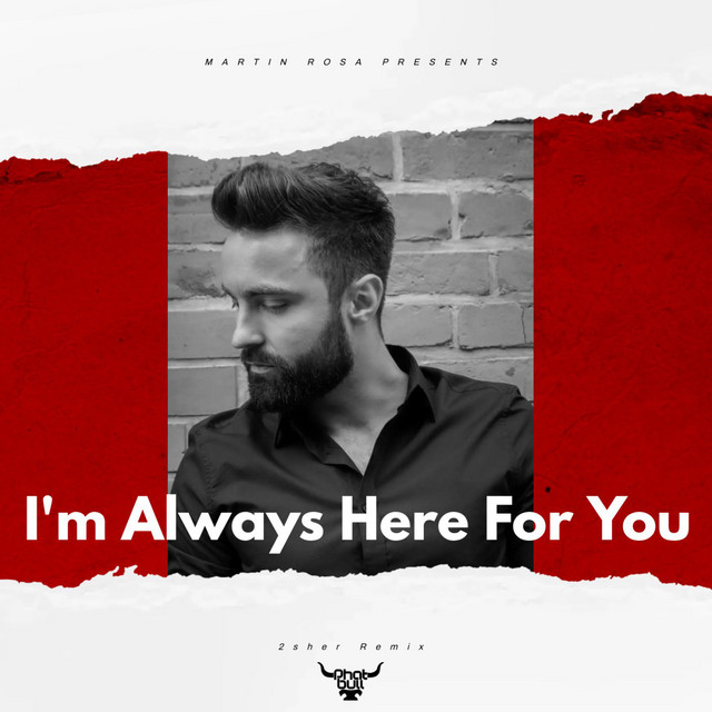 I'm Always Here For You - 2Sher Remix