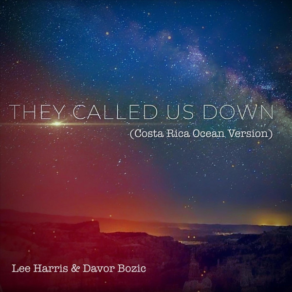 They Called Us Down - Costa Rica Ocean Version