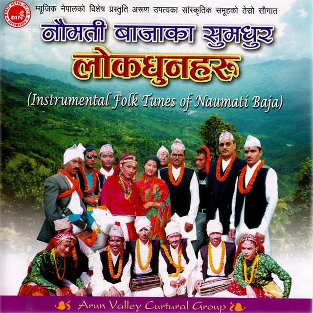 Naumati Bajaka Sumadhur Lok Dhunharu - Album by Arun Upatyaka ...
