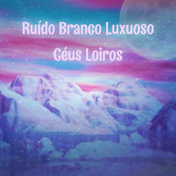 Ruído Branco Luxuoso cover art