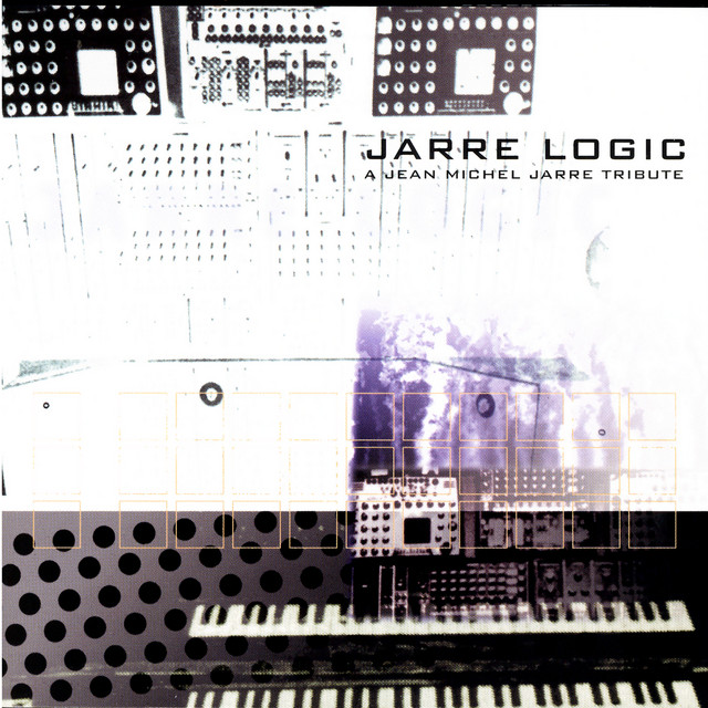 Jarre Logic: A Jean Michel Jarre Tribute cover