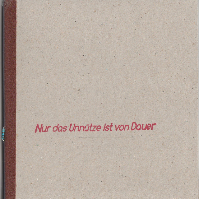 Nur das Unnütze ist von Dauer