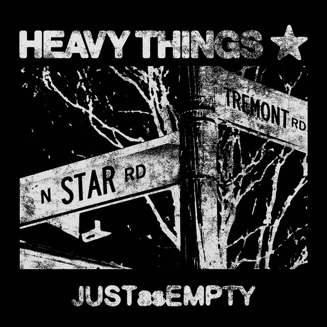 JUSTasEMPTY - Single by Heavy Things | Spotify