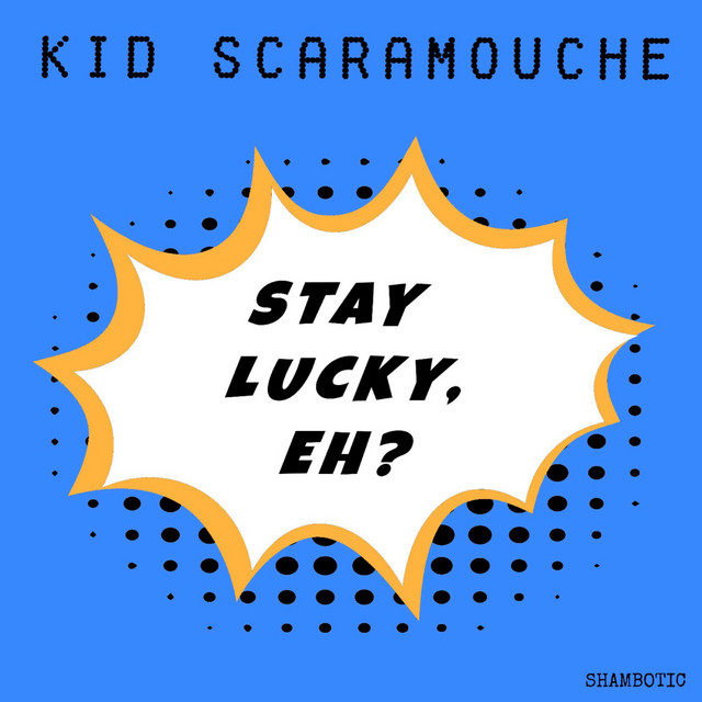 Stay Lucky, EH? cover art