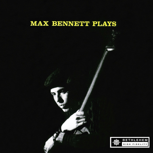Max Bennett Plays (2013 - Remaster) — Max Bennett Quintet