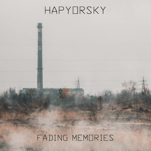 Обкладинка Hapyorsky — Fading Memories