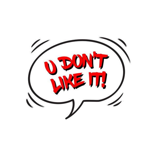 U Don't Like It!