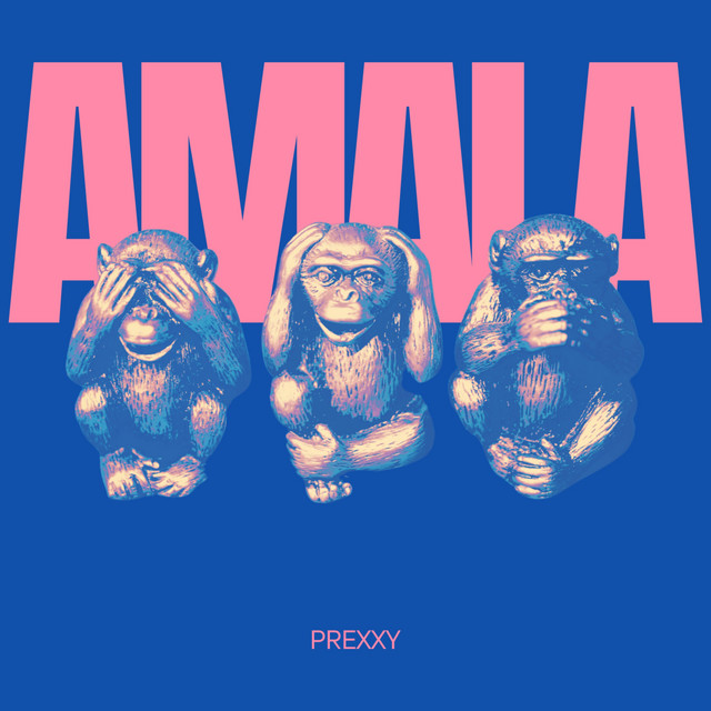Amala - Single by Prexxy | Spotify
