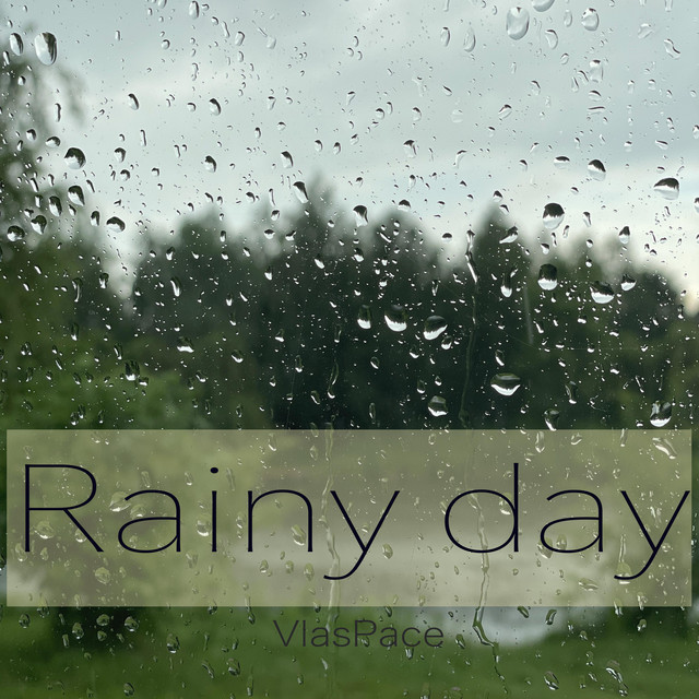 Обкладинка: Rainy day — VlasPace