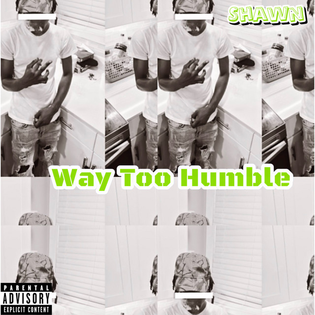 Way Too Humble