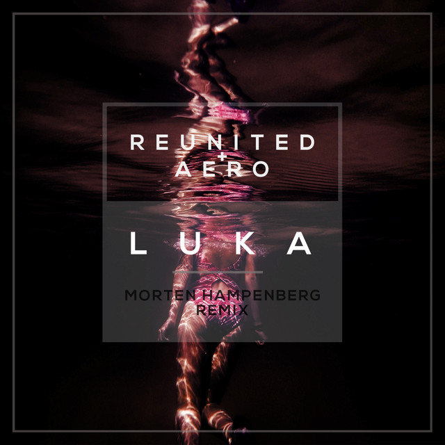 Luka - Morten Hampenberg Remix