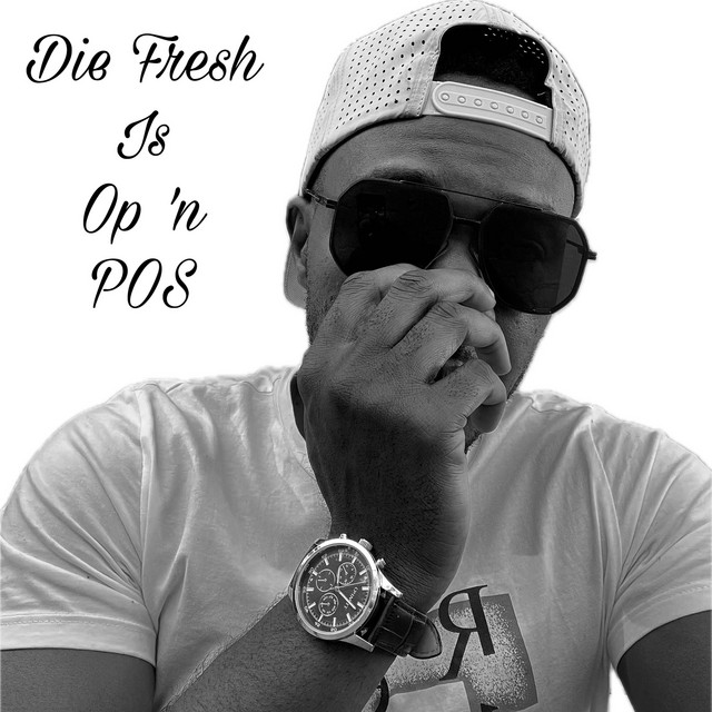 Die Fresh Is Op n Pos cover