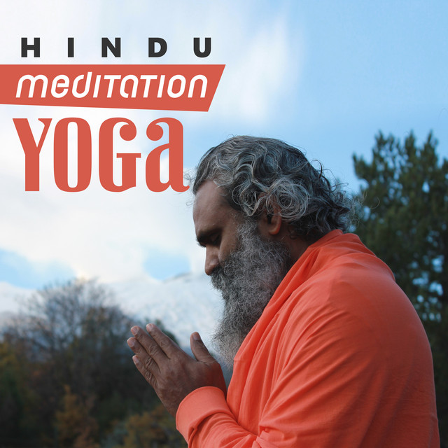 Hindu Meditation Yoga (Calming Oriental Music for Spiritual Journey, Om Mantra, Self-Healing, Peace & Harmony, Awaken Your Energy) cover art