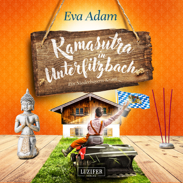 KAMASUTRA IN UNTERFILZBACH (Krimikomödie aus Niederbayern) cover art