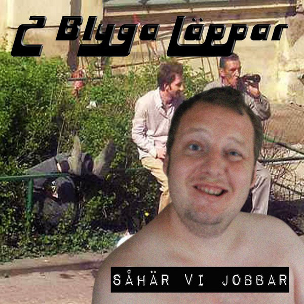 2 Blyga Läppar Jag Vill Ha Dig Baby