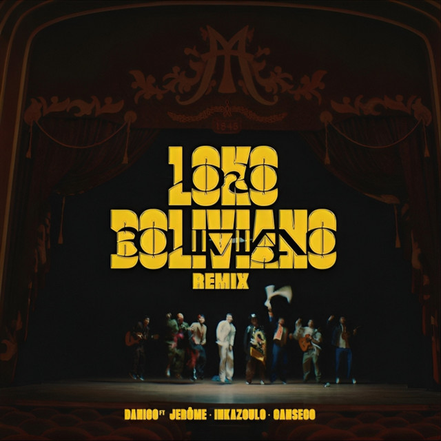 LOKO BOLIVIANO (REMIX)