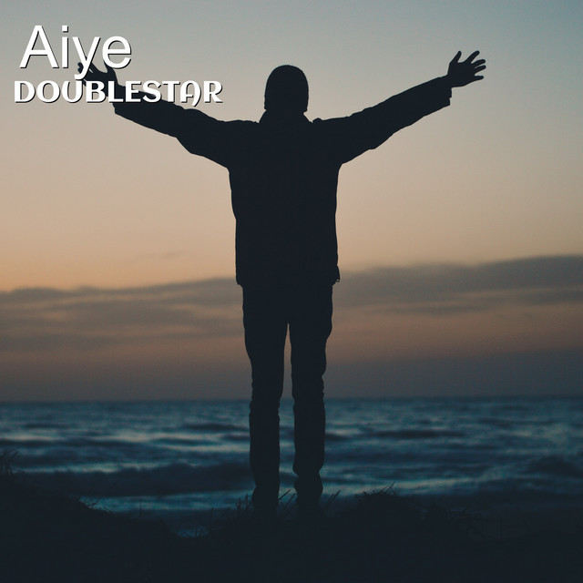 Aiye - Single by Doublestar | Spotify
