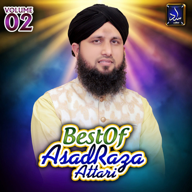 Best of Asad Raza Attari - Compilation by Asad Raza Attari | Spotify