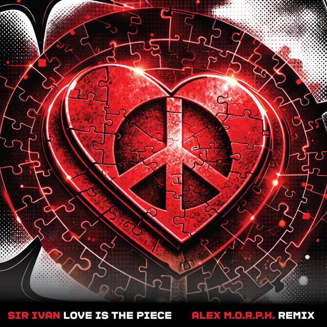 Love Is The Piece (Alex M.O.R.P.H. Remix)