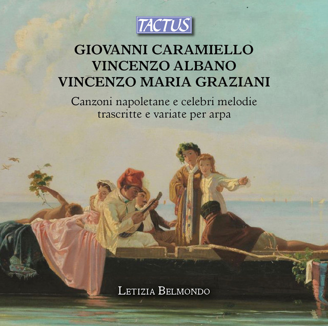 Caramiello, Albano & Graziani: Neapolitan Songs & Famous Melodies