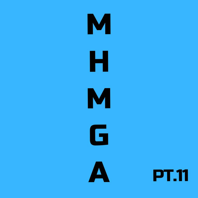 MHMGA, pt. 11
