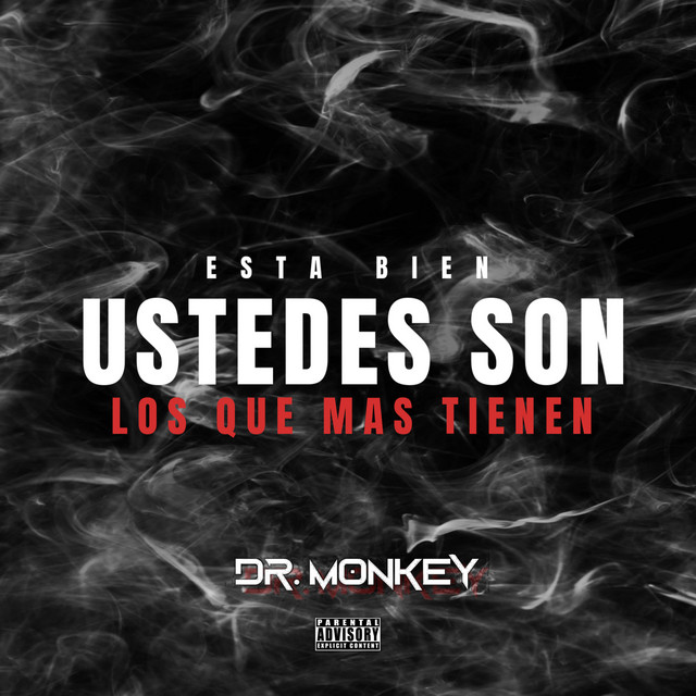 Ustedes Son los Que Mas Tienen