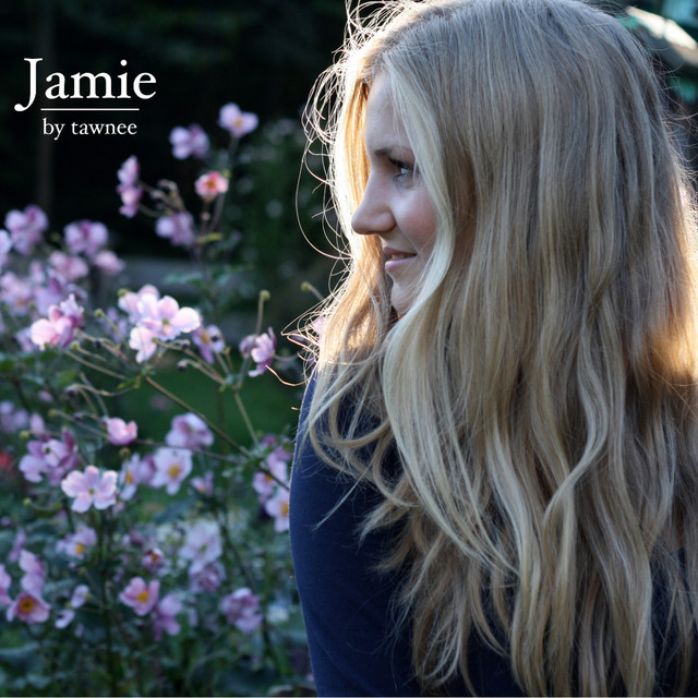 Jamie - Single by Tawnee | Spotify