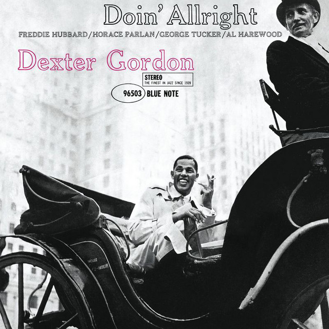 Doin' Allright - Album by Dexter Gordon | Spotify