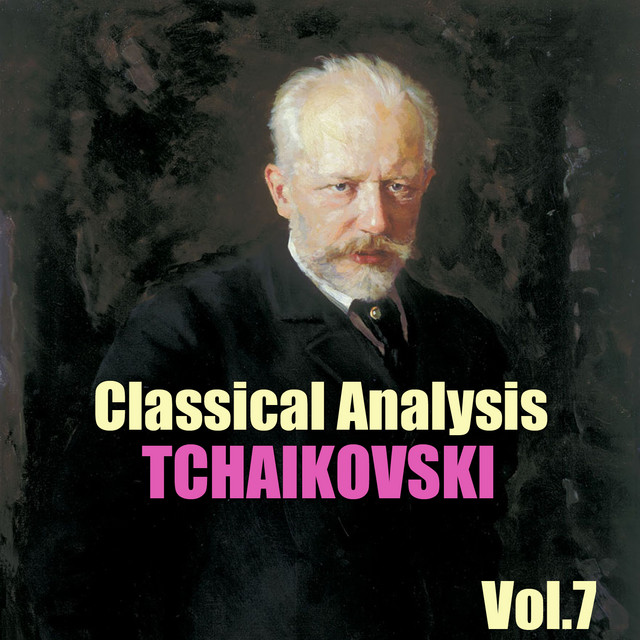 Classical Analysis: Tchaikovski, Vol.7 cover art