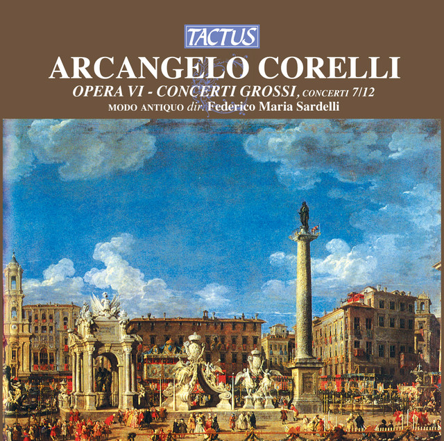 Corelli: Opera VI - Concerti Grossi, Concerti 7/12 cover
