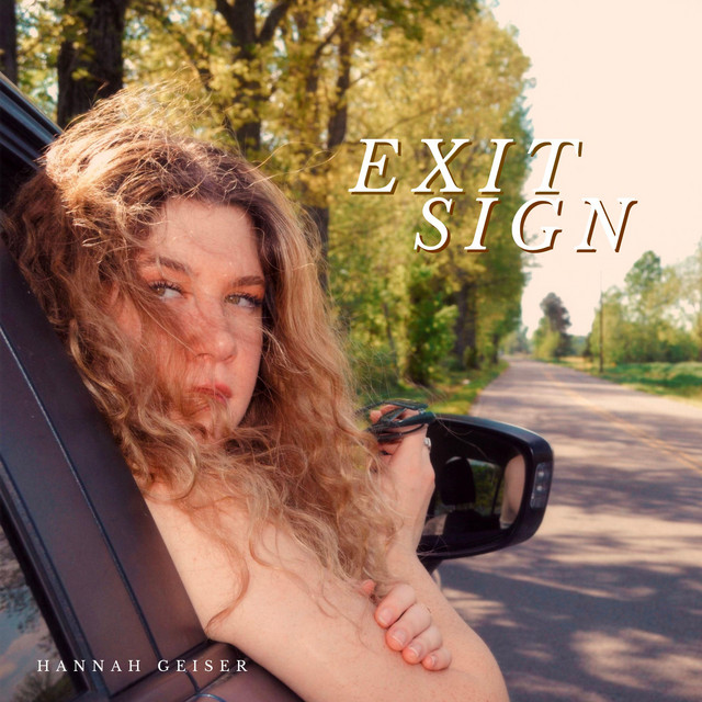 Exit Sign - song and lyrics by Hannah Geiser | Spotify