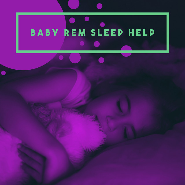 Baby REM Sleep Help cover art