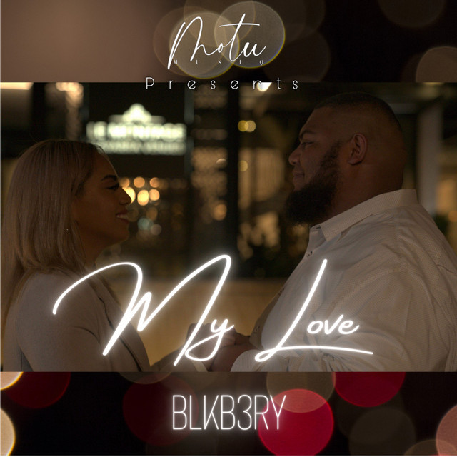 My Love - Single by BLKB3RY | Spotify