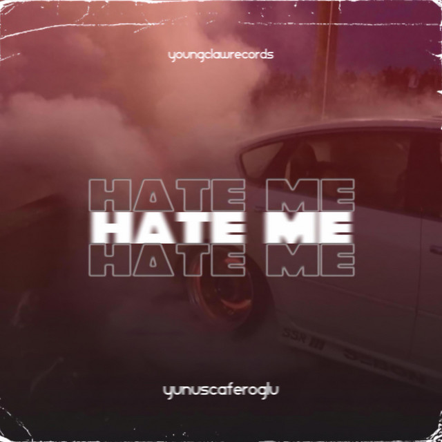 Hate Me