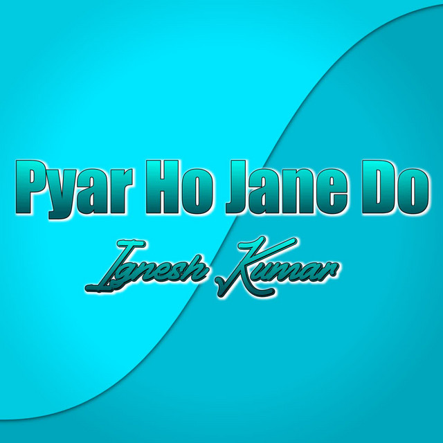 Pyar Ho Jane Do - Single by Banty Studio | Spotify