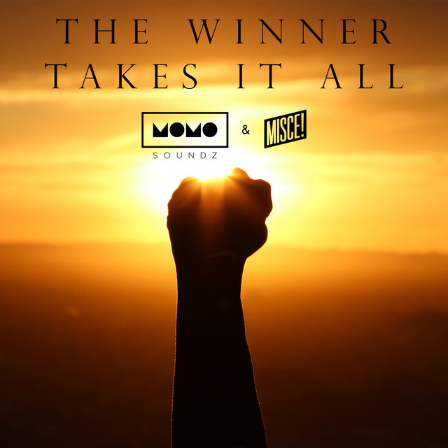 The Winner Takes It All