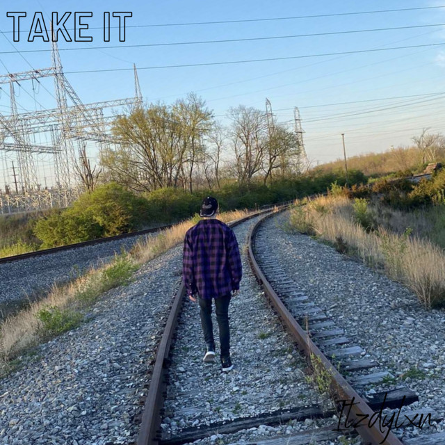 Take It - Single by Itzdylxn | Spotify