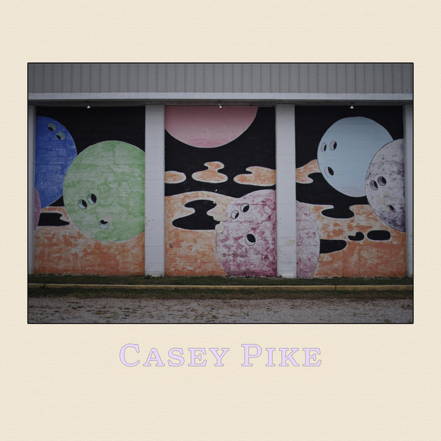 Casey Pike - EP by Casey Pike | Spotify