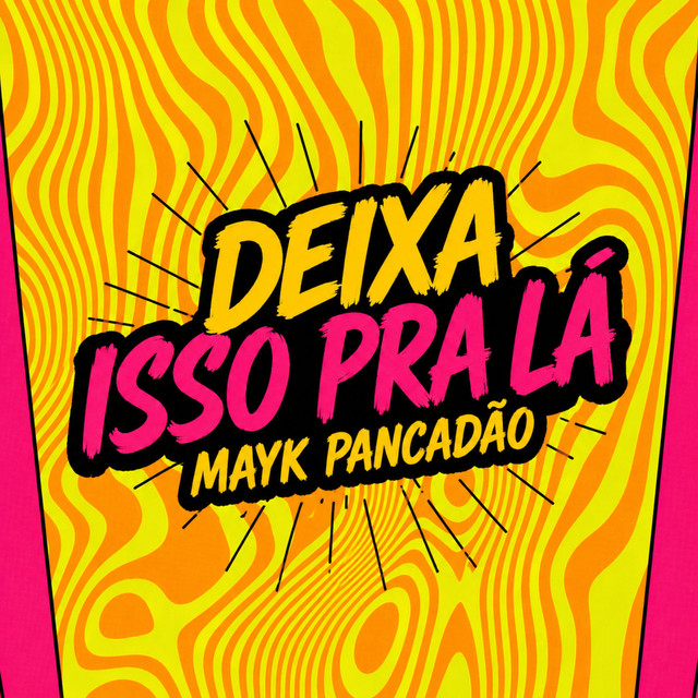 Deixa Isso pra Lá
