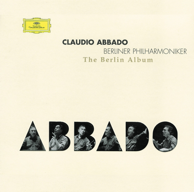 クラシック Claudio Abbado & Berliner Philharmoniker Claudio Abbado - The Berlin Album - Album by Berliner