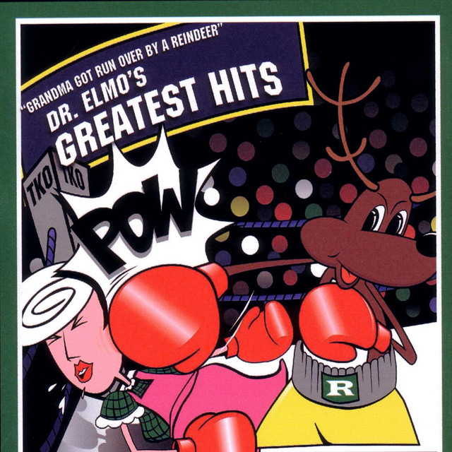 Grandma Got Run Over by a Reindeer - song and lyrics by Dr. Elmo | Spotify