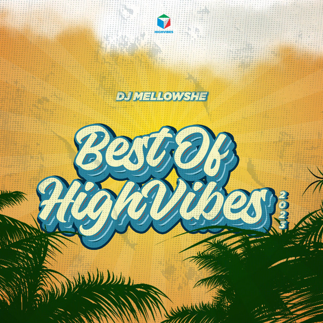 Best Of HIGHVIBES 2023 (DJ Mix) cover art