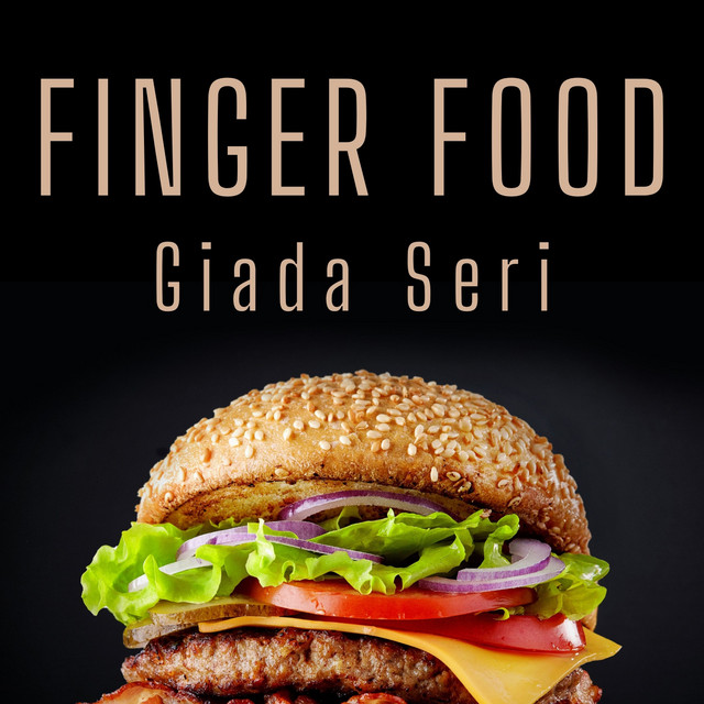 Finger Food - Album by Giada Seri | Spotify