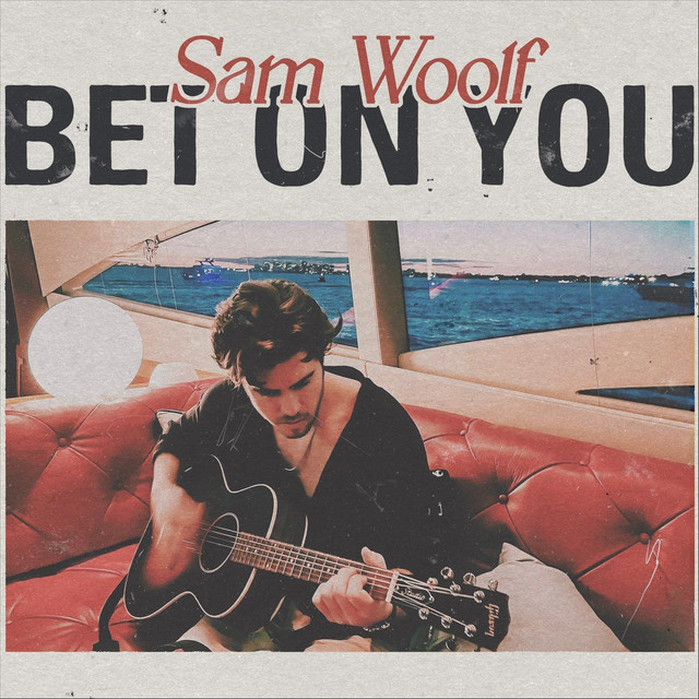 Bet On You - song and lyrics by Sam Woolf | Spotify
