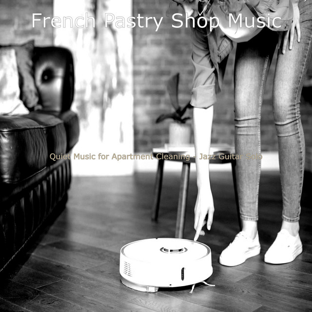 Quiet Music for Apartment Cleaning - Jazz Guitar Solo - Album by French ...