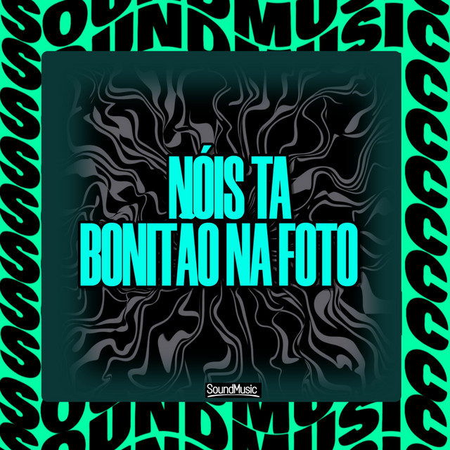 NÓIS TA BONITÃO NA FOTO
