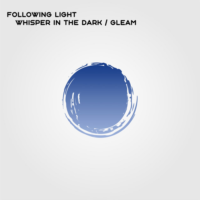 Обкладинка Following Light — Whisper in the Dark \ Gleam